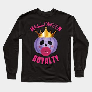 HALLOWEEN ROYALTY - Funny Halloween Pumpkin Head | Halloween Costume Long Sleeve T-Shirt